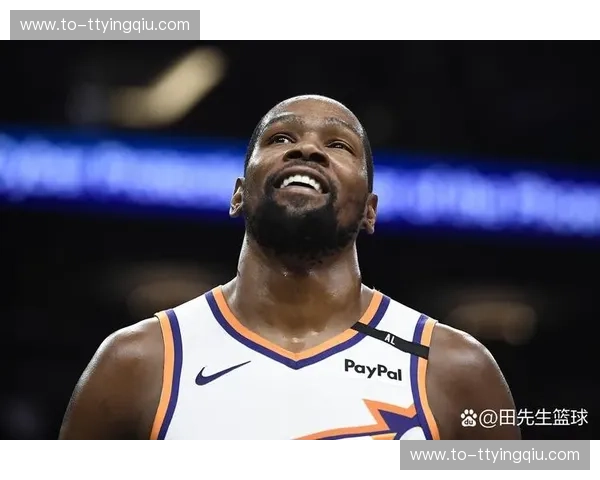 杜兰特高效得分表现 持续为太阳吸引高端品牌合作